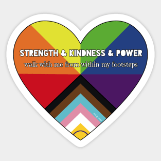 Strength, kindness and power Sticker